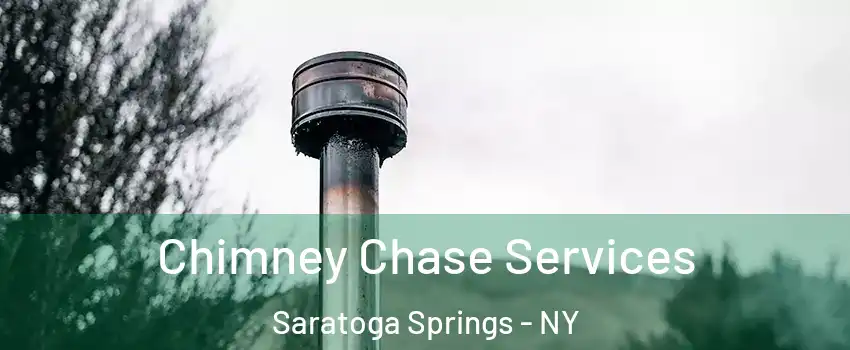  Chimney Chase Services Saratoga Springs - NY