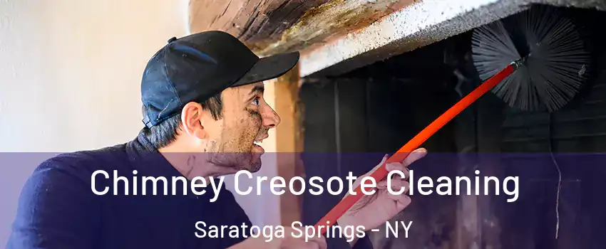  Chimney Creosote Cleaning Saratoga Springs - NY