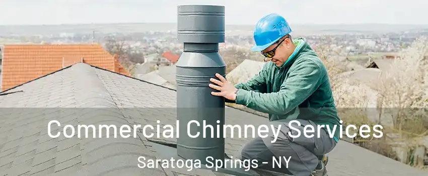  Commercial Chimney Services Saratoga Springs - NY