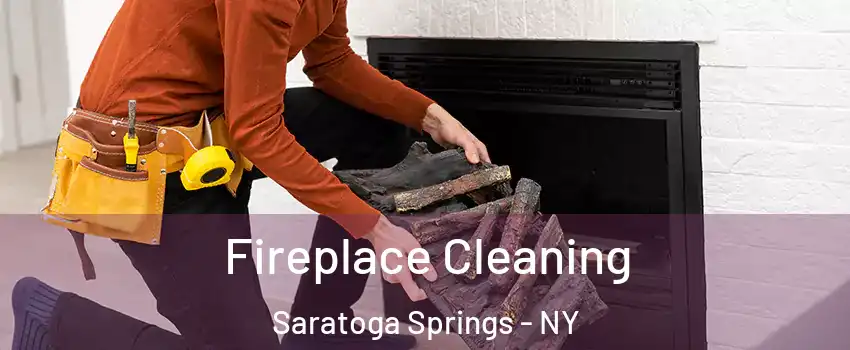  Fireplace Cleaning Saratoga Springs - NY