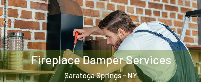  Fireplace Damper Services Saratoga Springs - NY