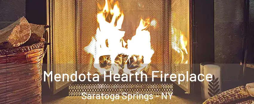  Mendota Hearth Fireplace Saratoga Springs - NY