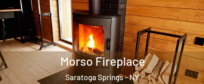  Morso Fireplace Saratoga Springs - NY